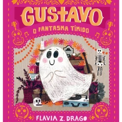 Gustavo - o Fantasma Tímido de Flavia Z. Dargo