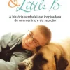 Haatchi & Little B de Wendy Holden