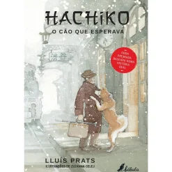 Hachiko: o Cão que Esperava de Lluís Prats