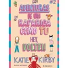 Hei, Voltei! Aventuras de uma Rapariga Como Tu #2 de Katie Kirby