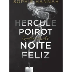 Hercule Poirot - Noite Feliz de Sophie Hannah