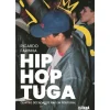 Hip Hop Tuga de Ricardo Farinha