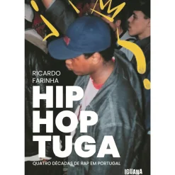 Hip Hop Tuga de Ricardo Farinha