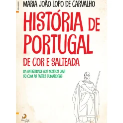 História de Portugal de Cor e Salteada de Maria João Lopo de Carvalho