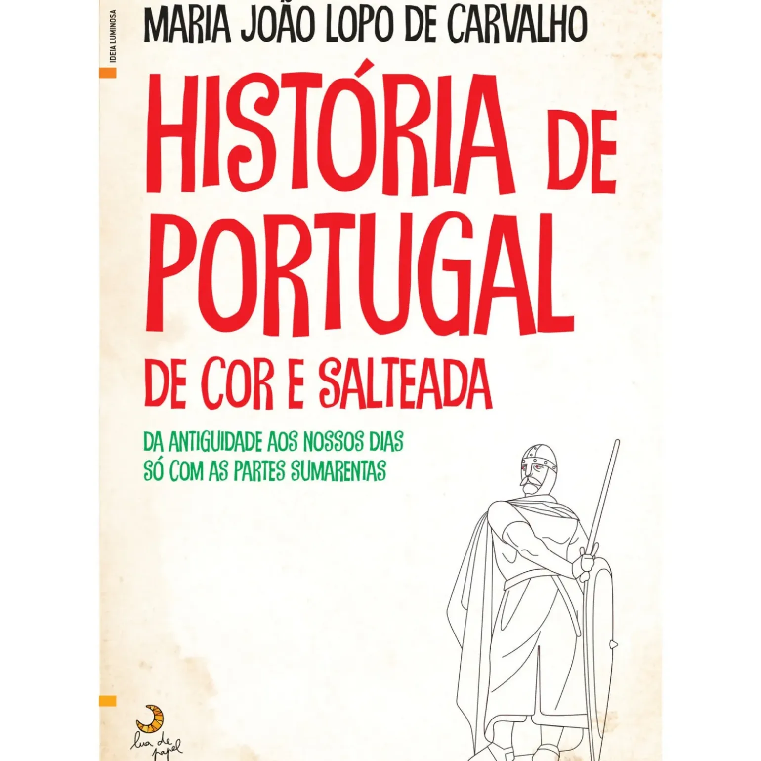 História de Portugal de Cor e Salteada de Maria João Lopo de Carvalho