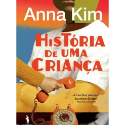 História de uma Criança de Anna Kim