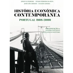 História Económica ContemporâneaPortugal 1808-2000 de António Costa Pinto e Nuno Gonçalo Monteiro