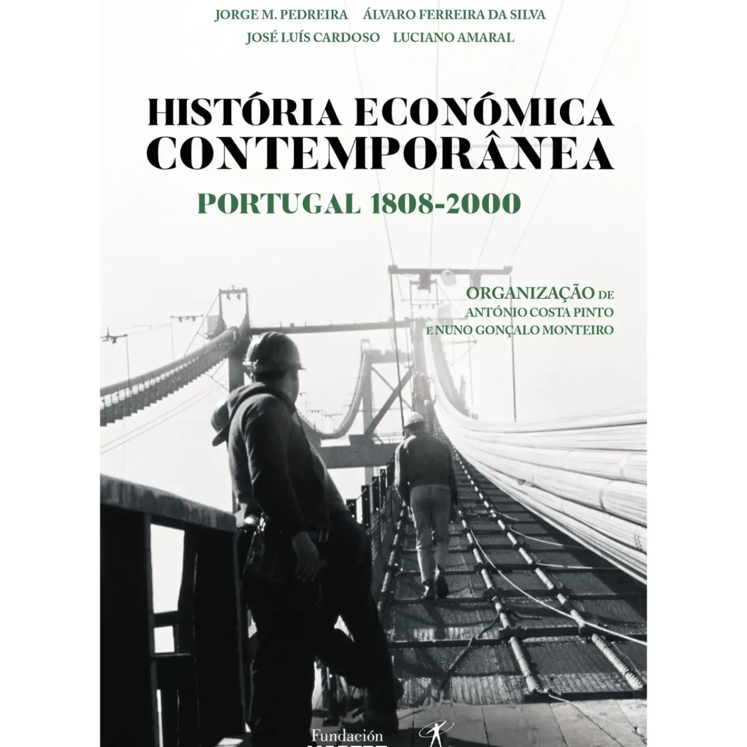 História Económica ContemporâneaPortugal 1808-2000 de António Costa Pinto e Nuno Gonçalo Monteiro