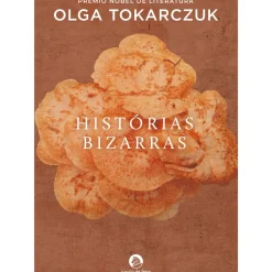 Histórias Bizarras de Olga Tokarczuk