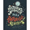 Histórias de Adormecer para Raparigas Rebeldes de Elena Favilli e Francesca Cavallo