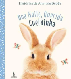 Histórias de Animais Bebés - Boa Noite, Querida Coelhinha de Vários Autores