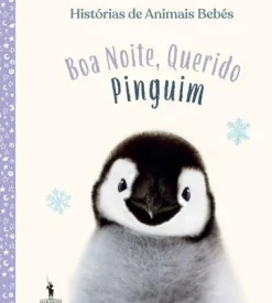 Histórias de Animais Bebés - Boa Noite, Querido Pinguim de Vários Autores