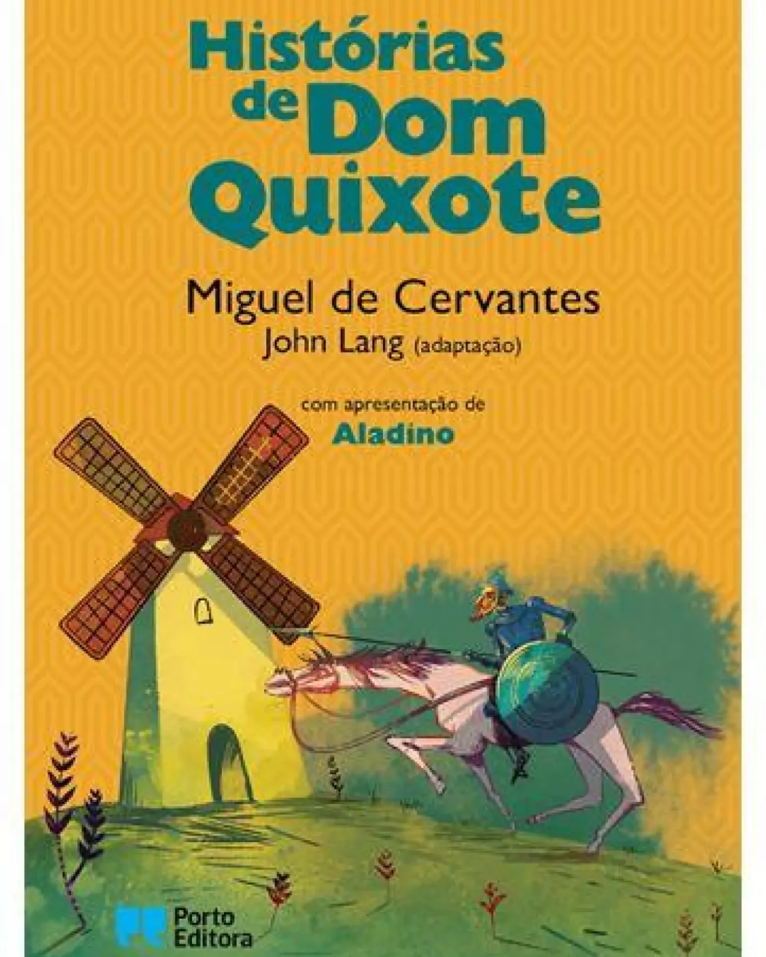 Histórias de Dom Quixote de Miguel de Cervantes