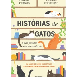 Histórias de Gatos de Virginia Rabosio e Massimo Persichino - E das Pessoas que Eles Salvam