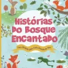 Histórias do Bosque Encantado de Anita Loughrey - Uma História para Cada Estação do Ano