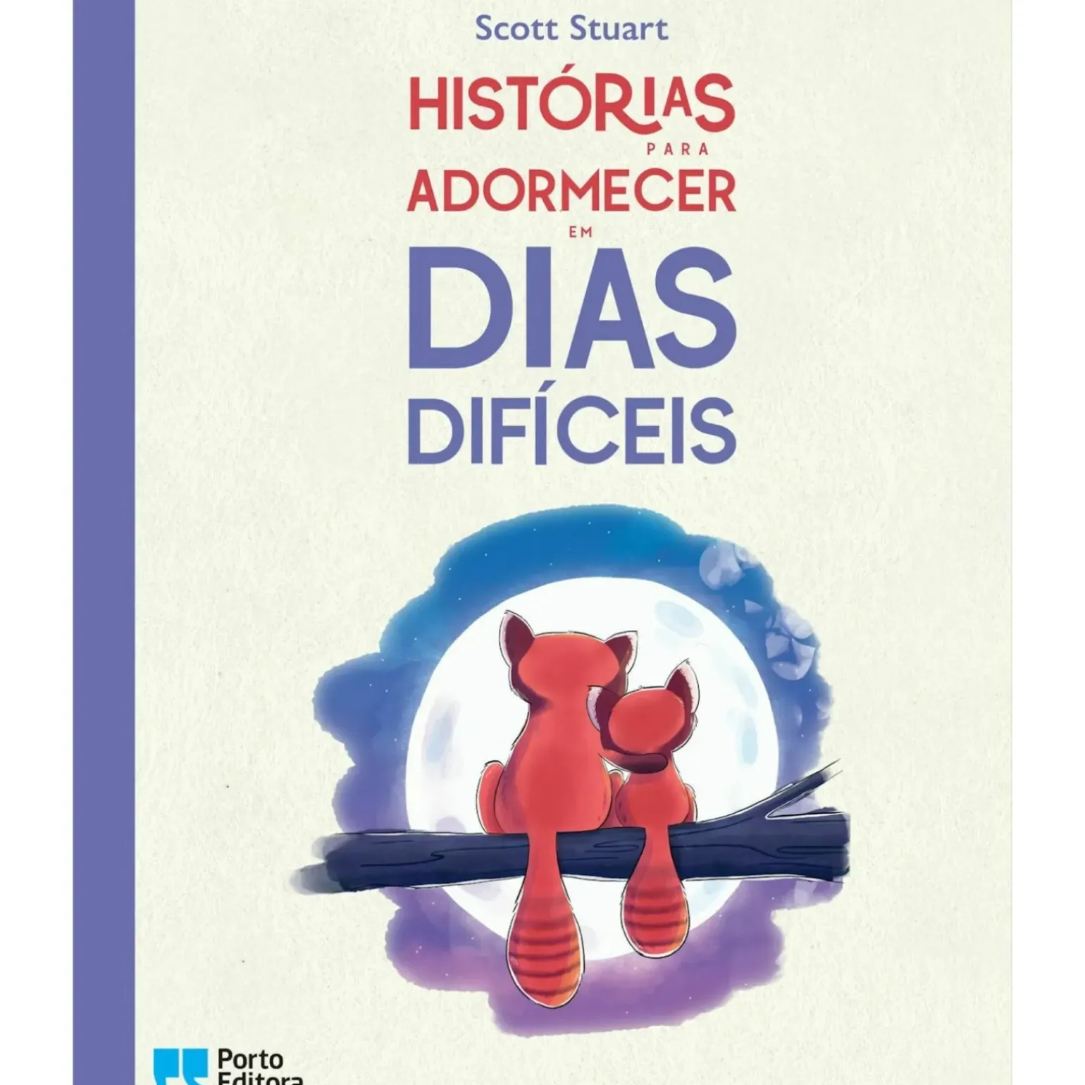 Histórias para Adormecer em Dias Difíceis de Scott Stuart