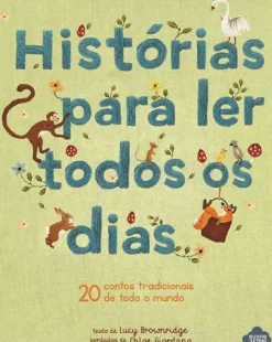 Histórias para Ler Todos os Dias de Lucy Brownridge - 20 Contos Tradicionais de Todo o Mundo