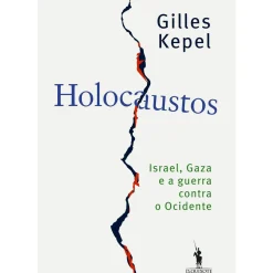 Holocaustos de Gilles Kepel
