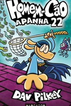 Homem-Cão de Dav Pilkey - N.º 8 - Apanhados na Rede