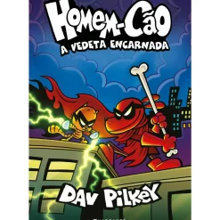 Homem-Cão - Livro 12: A Vedeta Encarnada de Dav Pilkey