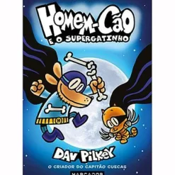 Homem-Cão N.º 4 - e o Supergatinho de Dav Pilkey