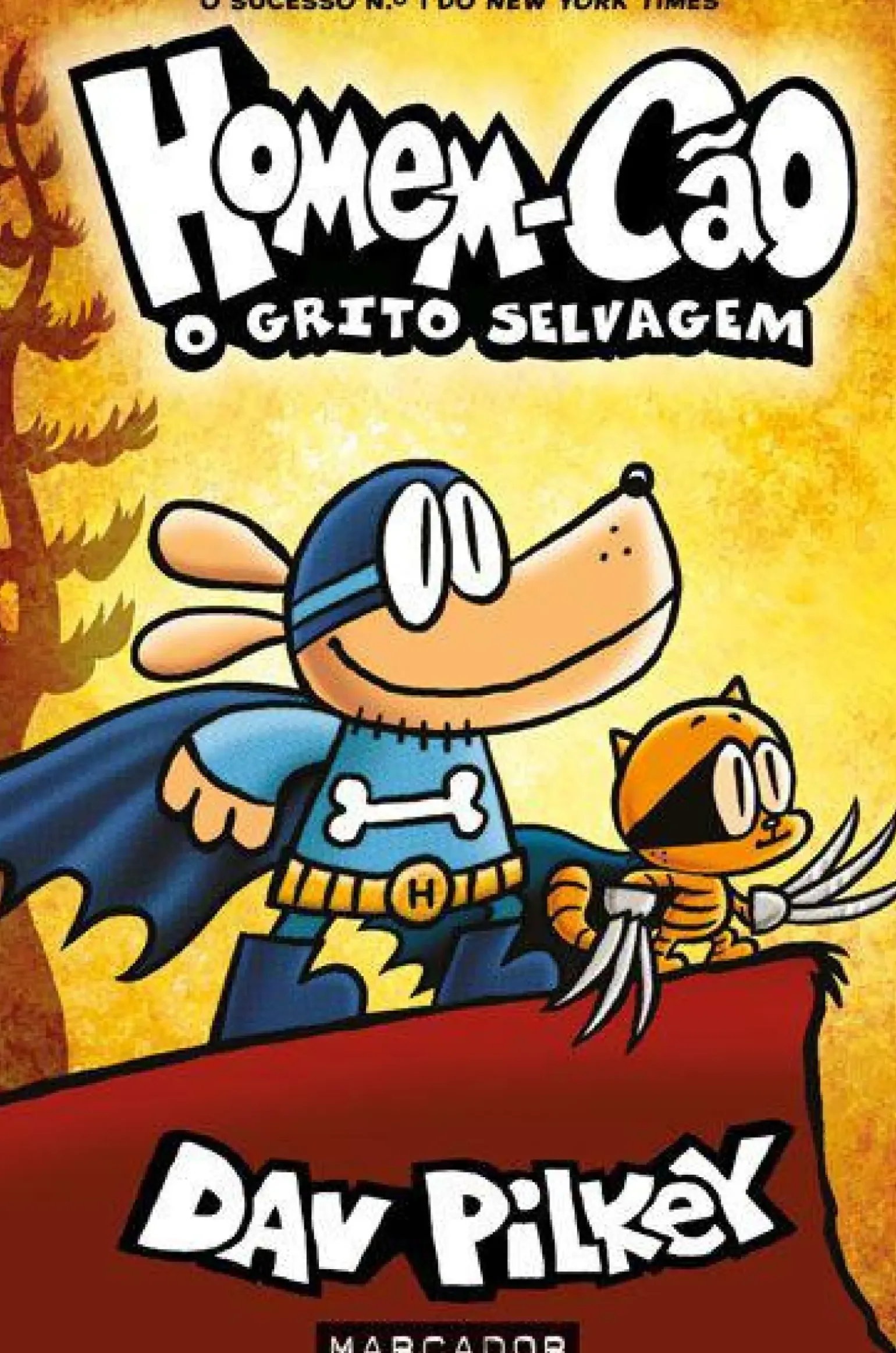 Homem-Cão N.º 6 - o Grito Selvagem de Dav Pilkey