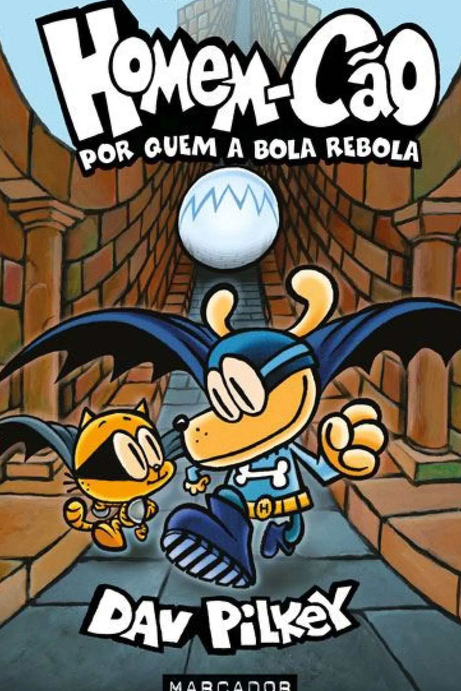 Homem-Cão Nº 7 - por Quem a Bola Rebola de Dav Pilkey