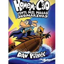 Homem-Cão N.º 11 - Vinte mil pulgas submarinas de Dav Pilkey