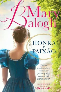 Honra e Paixão de Mary Balogh - Série Westcott - Volume VI