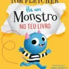 Há um Monstro no Teu Livro de Tom Fletcher
