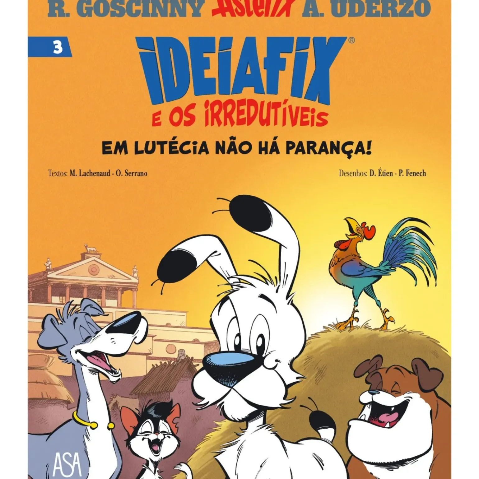 Ideiafix e os Irred Nº3 - em Lutécia Não Há Parança! de M. Lachenaud e O. Serrano / D. Étien e Philippe Fenech