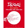 Ikigai - Guia Prático de Héctor García e Francesc Miralles