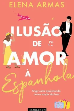 Ilusão de Amor à Espanhola de Elena Armas