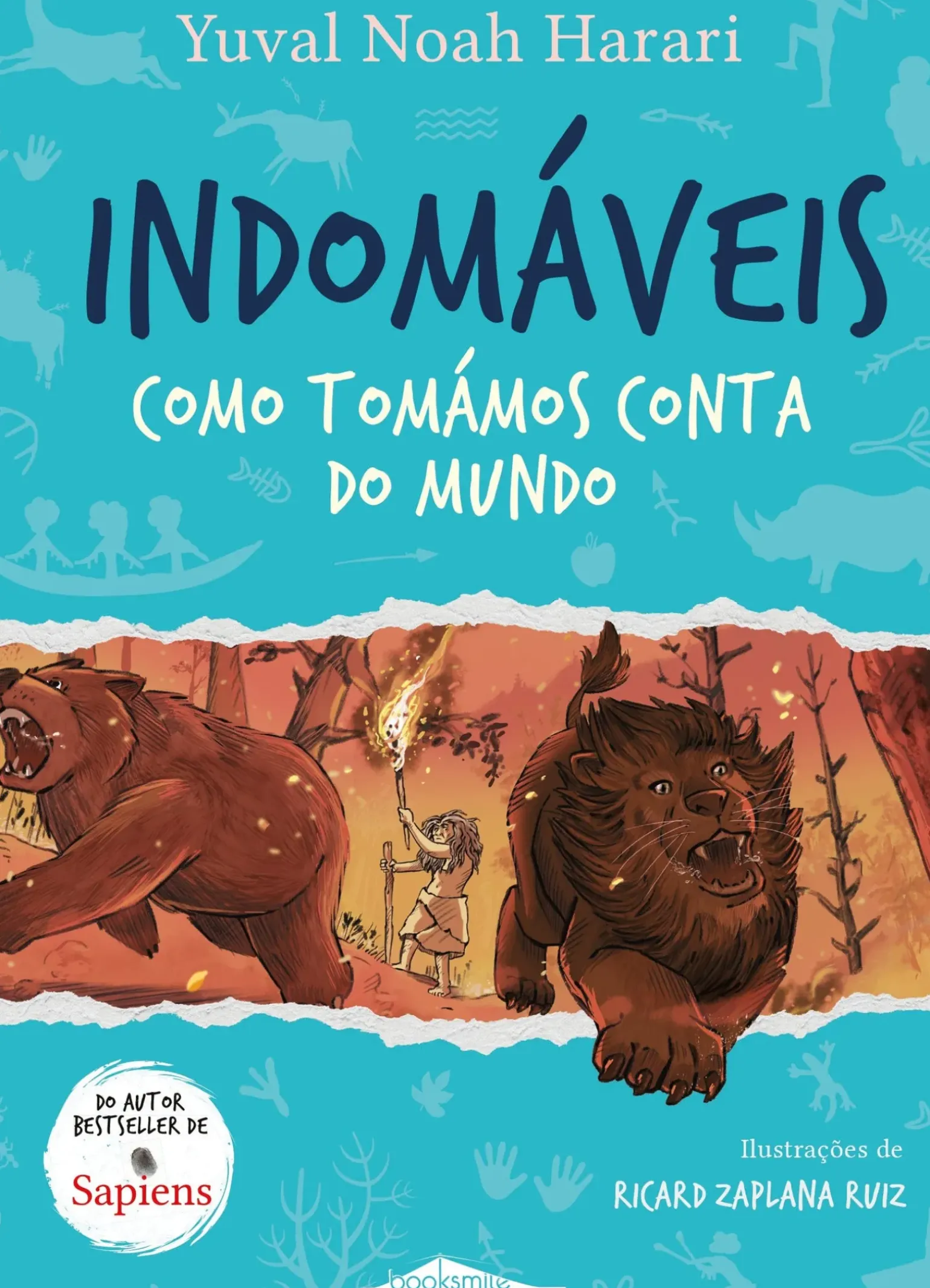 Indomáveis 1 de Yuval Noah Harari - Como Tomámos Conta do Mundo