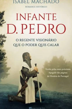 Infante D. Pedro de Isabel Machado