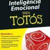 Inteligência Emocional para Totós de Steven J. Stein