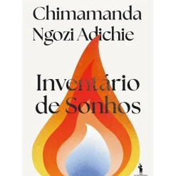 Inventário de Sonhos de Chimamanda Ngozi Adichie