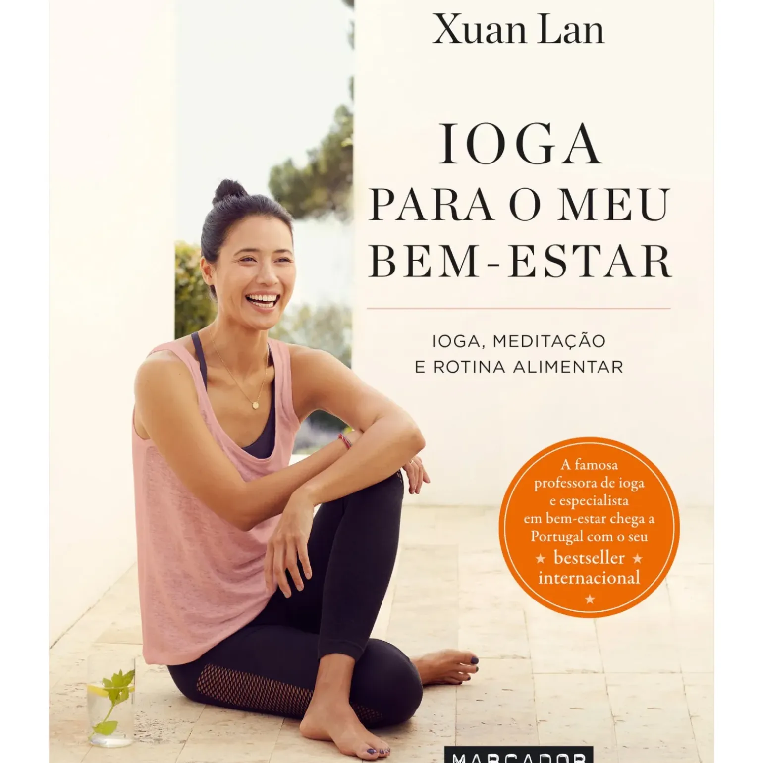 Ioga para o Meu Bem-Estar de Xuan Lan; Tradução: Helder Guégués de Xuan Lan