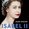 Isabel II de Marc Roche - A Biografia
