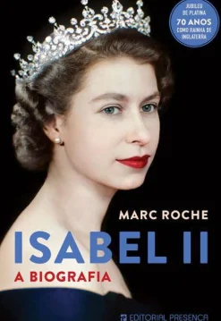 Isabel II de Marc Roche - A Biografia