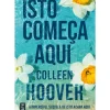 Isto Começa Aqui de Colleen Hoover