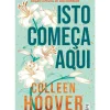Isto Começa Aqui: Edição de Colecionador de Colleen Hoover
