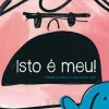 Isto é Meu! de Blandina Franco