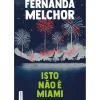 Isto Não é Miami de Fernanda Melchor