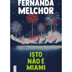 Isto Não é Miami de Fernanda Melchor