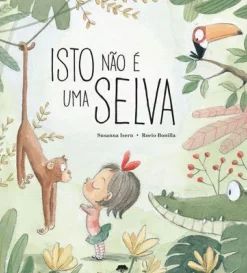 Isto Não é uma Selva de Susanna Isern