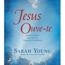 Jesus Ouve-te de Sarah Young