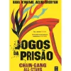 Jogos da Prisão - Chain-Gang All-Stars de Nana Kwame Adjei-Brenyah