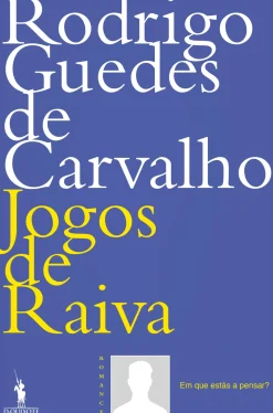 Jogos de Raiva de Rodrigo Guedes de Carvalho