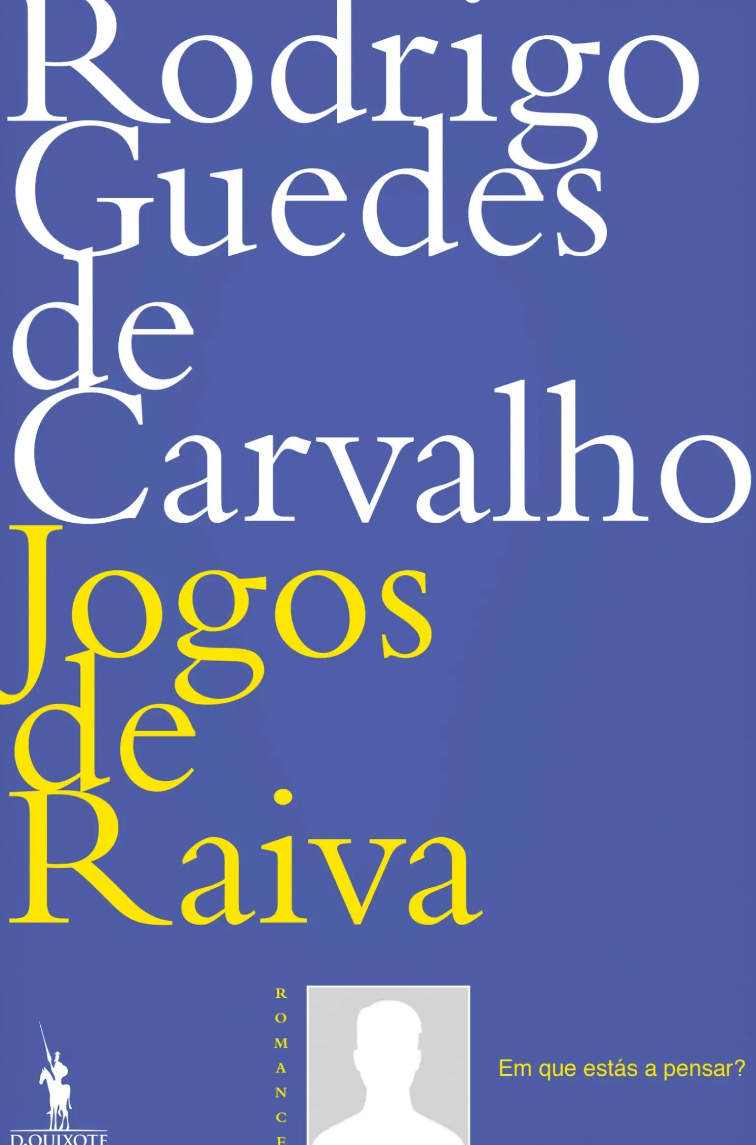 Jogos de Raiva de Rodrigo Guedes de Carvalho